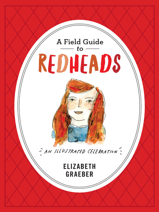 Title details for A Field Guide to Redheads by Elizabeth Graeber - Available